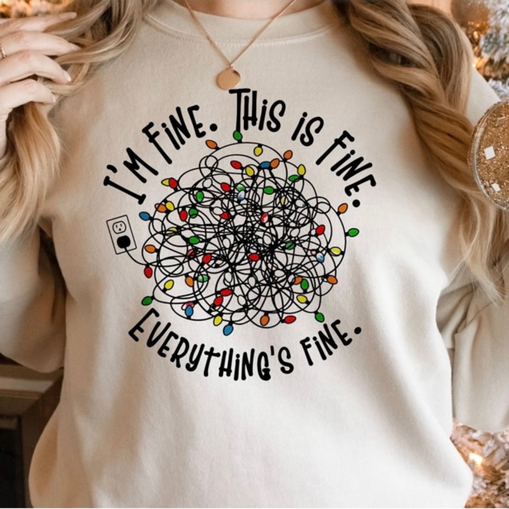 I’m Fine This is fine Everything is Fine Christmas Lights S M L XL